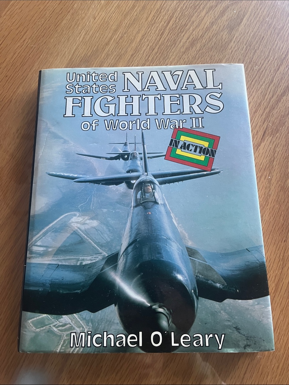 United States Naval Fighters of World War II - Blue Cover by Michael O'Leary